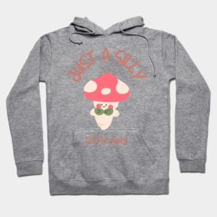 Just a Silly Little Guy Hoodie